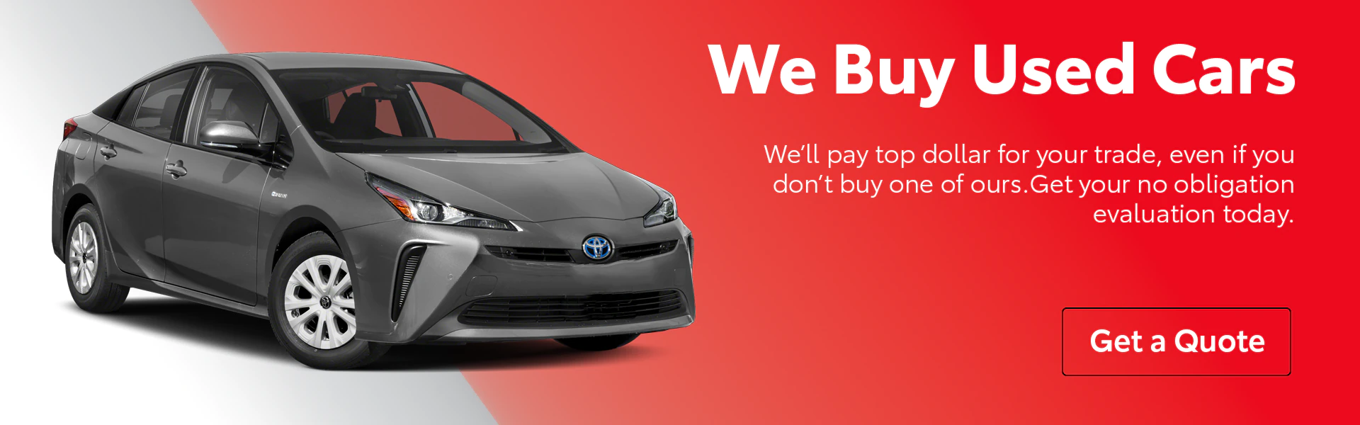 We Buy Used Cars - Top Dollar on Your Trade - Find Value Today